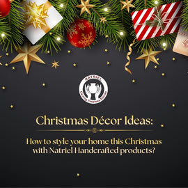 Christmas Décor Ideas: How to style your home this Christmas with Natriel Handcrafted products?